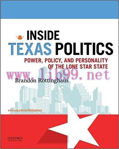 [PDF]Inside Texas Politics: Power, Policy, and Personality of the Lone Star State [Brandon Rott...
