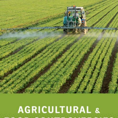 Agricultural and Food Controversies_ What Everyone Needs to Know