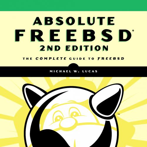 Absolute FreeBSD, 2nd Edition