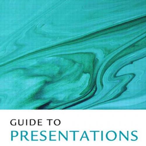 Guide to Presentations 4th Edition by Mary Munter