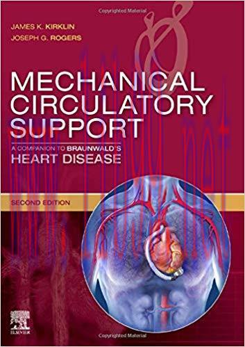 [PDF]Mechanical Circulatory Support: A Companion to Braunwald’s Heart Disease 2nd Edition