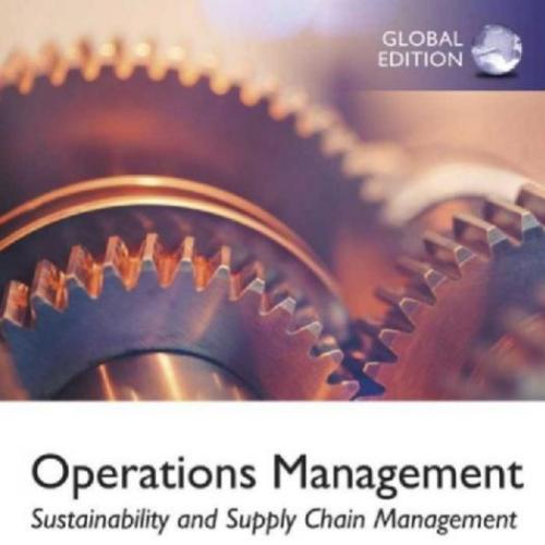 Operations Management Sustainability and Supply Chain Management 11th Global Edition