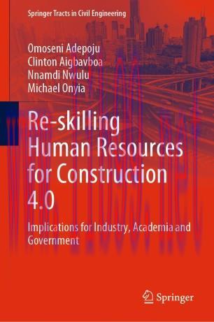 Re-skilling Human Resources for Construction 4.0