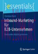 [PDF]Inbound-Marketing f&uuml;r B2B-Unternehmen: Neukunden digital gewinnen