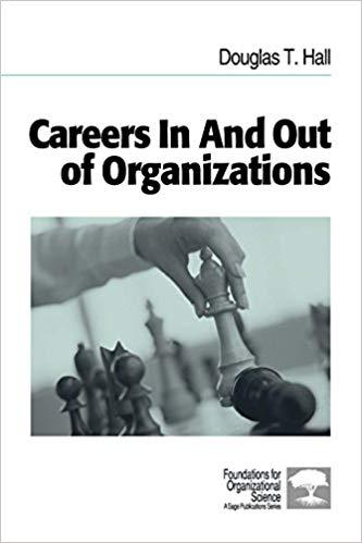 (PDF)Careers In and Out of Organizations (Foundations for Organizational Science Book 107) 1st ...
