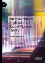 [PDF]Interdisciplinary Applications of Shame/Violence Theory: Breaking the Cycle