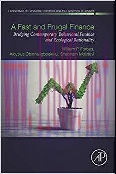 (PDF)A Fast and Frugal Finance: Bridging Contemporary Behavioral Finance and Ecological Rationa...