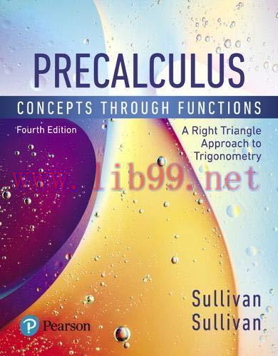 [FOX-Ebook]Precalculus: Concepts Through Functions, A Right Triangle Approach to Trigonometry, ...