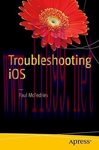 [FOX-Ebook]Troubleshooting iOS: Solving iPhone and iPad Problems