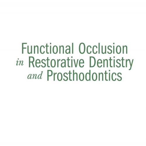 Functional Occlusion in Restorative Dentistry and Prosthodontics E-Book