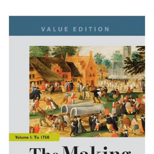 Making of the West, Value Edition, Volume 1 Peoples and Cultures 6th, The - Vitalsource Downloa...