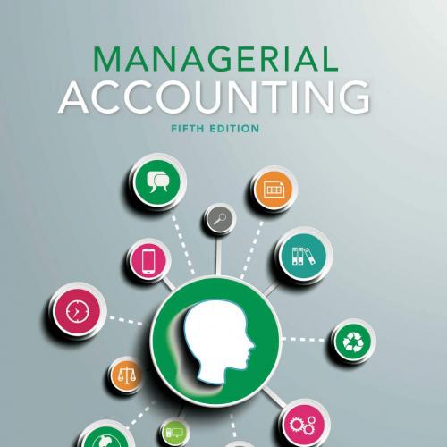 anagerial Accounting, 5th Edition