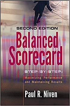 Balanced Scorecard Step-by-Step: Maximizing Performance and Maintaining Results 2nd Edition,