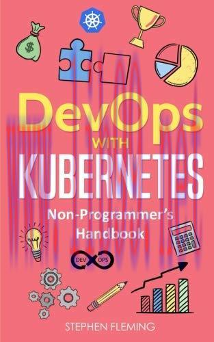 [FOX-Ebook]DevOps with Kubernetes: Non-Programmer's Handbook