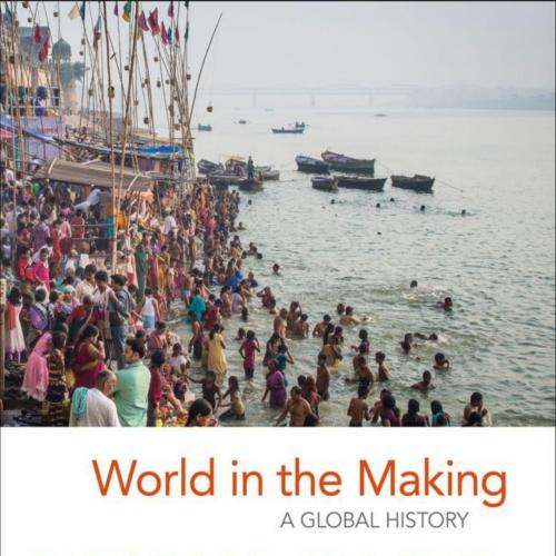 World in the Making A Global History, Volume One To 1500 By_ Bonnie G. Smith - Vitalsource Down...