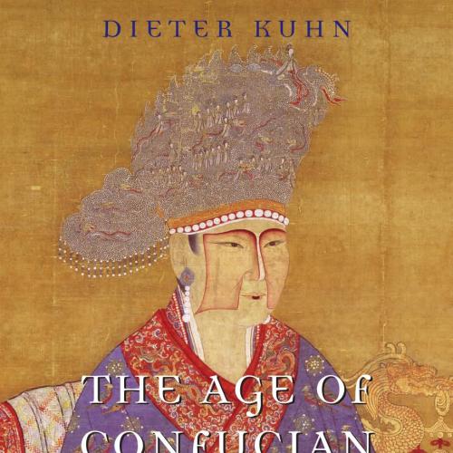Age of Confucian Rule_ The Song Transformation of China 1th, The