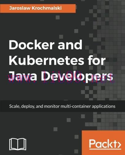 [FOX-Ebook]Docker and Kubernetes for Java Developers
