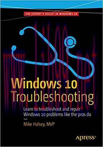 Windows 10 Troubleshooting (Windows Troubleshooting Series) 1st ed. Edition,