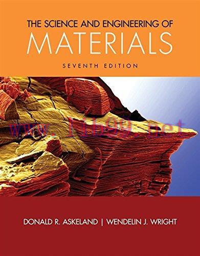 [FOX-Ebook]The Science and Engineering of Materials, 7th Edition