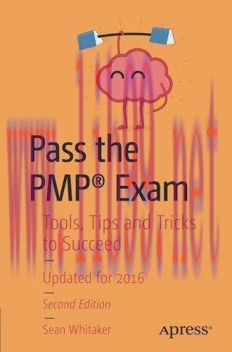 [FOX-Ebook]Pass the PMP® Exam: Tools, Tips and Tricks to Succeed, 2nd Edition