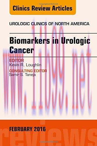 [AME]Biomarkers in Urologic Cancer, An Issue of Urologic Clinics of North America, 1e (The Clin...