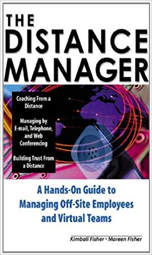 (PDF)The Distance Manager A Hands On Guide to Managing Off-Site Employees and Virtual Teams A H...