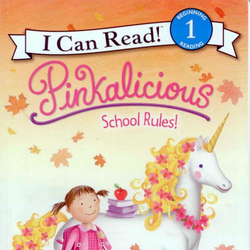 Pinkalicious School Rules! (I Can Read Level 1) - Wei Zhi