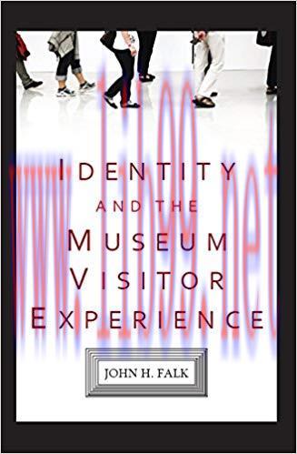 Identity and the Museum Visitor Experience 1st Edition,