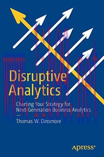[FOX-Ebook]Disruptive Analytics: Charting Your Strategy for Next-Generation Business Analytics