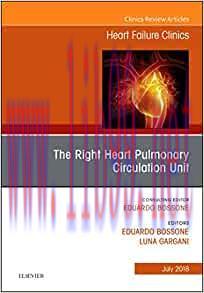 [AME]The Right Heart - Pulmonary Circulation Unit, An Issue of Heart Failure Clinics (Volume 14...