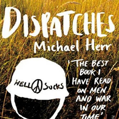 Dispatches Picador Classic - Michael Herr