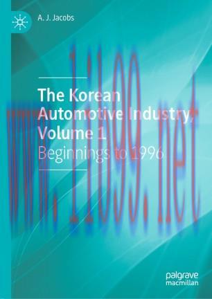 The Korean Automotive Industry, Volume 1