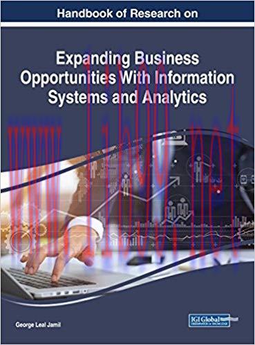 [PDF]Handbook of Research on Expanding Business Opportunities With Information Systems and Anal...