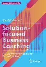 [PDF]Solution-focused Business Coaching: A Guide for Individual and Team Coaching
