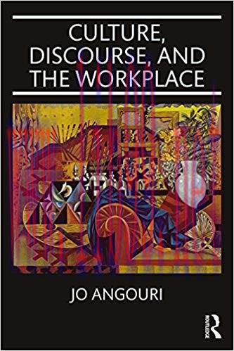 Culture, Discourse, and the Workplace 1st Edition,