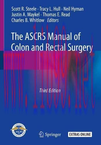 [AME]The ASCRS Manual of Colon and Rectal Surgery, 3rd Edition