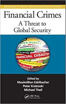 (PDF)Financial Crimes A Threat to Global Security (Advances in Police Theory and Practice Book ...