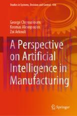 [PDF]A Perspective on Artificial Intelligence in Manufacturing