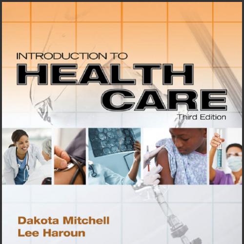 (Test Bank)Introduction to Health Care 3rd Edition by Mitchel.zip