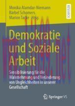 [PDF]Demokratie und Soziale Arbeit : Sensibilisierung f&uuml;r die Wahrnehmung und Ver&auml;nderung von U...