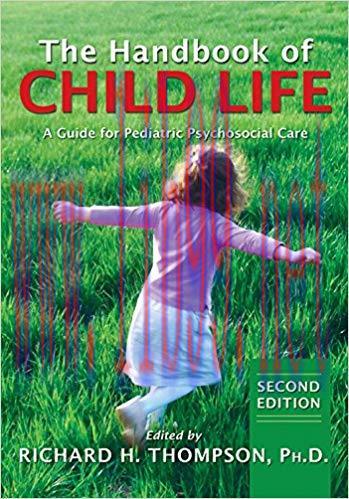 [PDF]The Handbook of Child Life: A Guide for Pediatric Psychosocial Care 2nd Edition