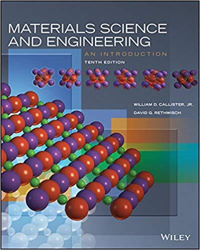 Materials Science and Engineering An Introduction, 10th Australia and New Zealand Edition