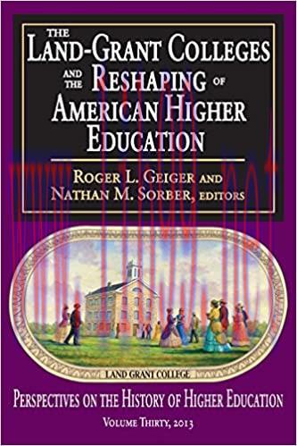 (PDF)The Land-Grant Colleges and the Reshaping of American Higher Education