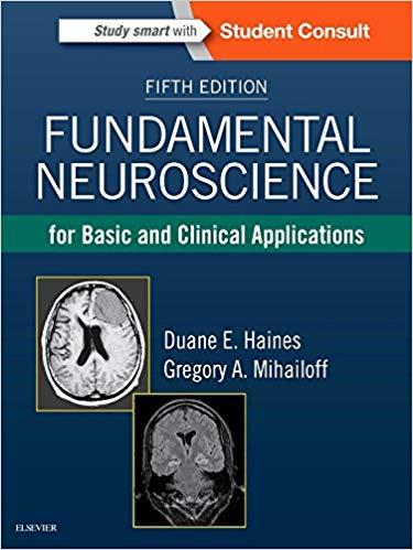 Fundamental Neuroscience for Basic and Clinical Applications 5th Edition
