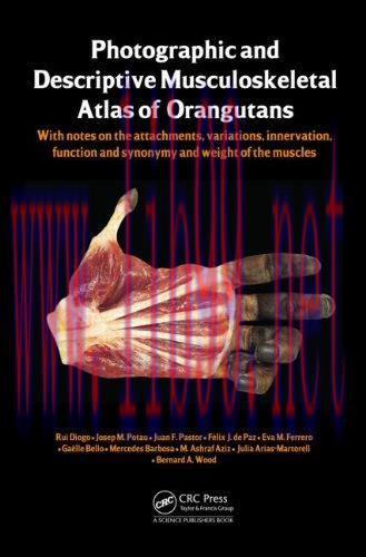 [AME]Photographic and Descriptive Musculoskeletal Atlas of Orangutans (Original PDF)