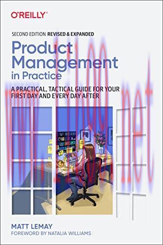 [FOX-Ebook]Product Management in Practice: A Practical, Tactical Guide for Your First Day and E...