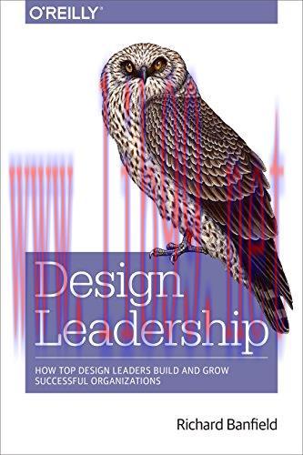 [FOX-Ebook]Design Leadership: How Top Design Leaders Build and Grow Successful Organizations