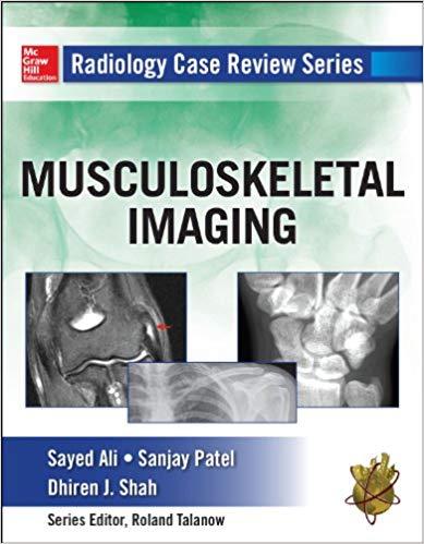 Radiology Case Review Series - MSK Imaging