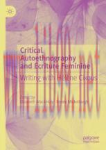 [PDF]Critical Autoethnography and &Eacute;criture Feminine: Writing with H&eacute;l&egrave;ne Cixous