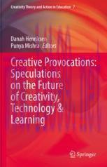 [PDF]Creative Provocations: Speculations on the Future of Creativity, Technology & Learning